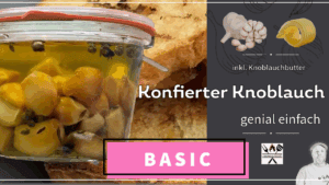Konfierter Knoblauch Rezept